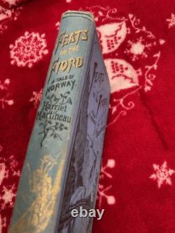 1883 Feats on the Fiord 1st Edition, Harriet Martineau (1802-1876) VERY RARE