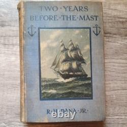 1911 Two Years Before The Mast HC Book R. H. Dana Jr. Antique VERY RARE EDITION