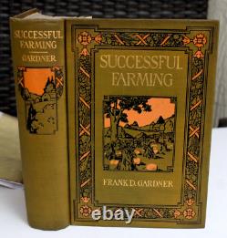 1916 SUCCESSFUL FARMING Frank Gardner 1st Edition with Dust Jacket VERY RARE NICE