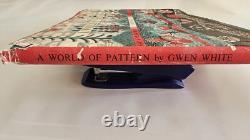 1957 First Edition Very Rare Book Collectible A World Of Pattern Gwen White
