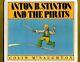 Anton B Stanton And The Pirats Colin Mcnaughton 1st Edition Hard Cover Very Rare