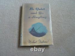 Be Quiet & Go A Angling Michael Traherne (BB) 1st edition Very rare