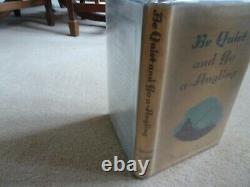 Be Quiet & Go A Angling Michael Traherne (BB) 1st edition Very rare