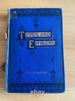 C. H. Spurgeon, Types And Emblems, Very Rare 1st Edition 1873