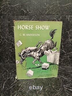 C. W. ANDERSON SIGNED FIRST EDITION Horse Show 1951 In Dust Jacket Very Rare