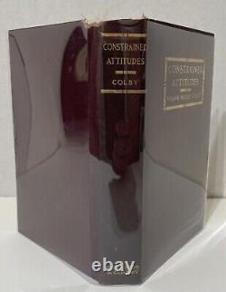 CONSTRAINED ATTITUDES By FRANK MOORE COLBY Signed First Edition Very Rare! 1910