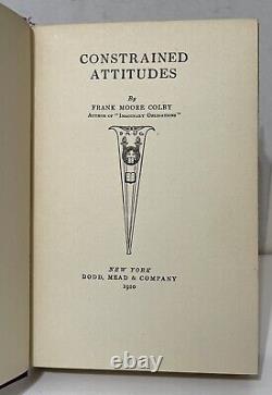 CONSTRAINED ATTITUDES By FRANK MOORE COLBY Signed First Edition Very Rare! 1910