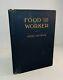 Food For The Worker-stern & Spitz-true First Edition/1st Printing-1917-very Rare