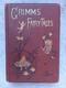 Grimms' Fairy Tales & Household Stories. Very Rare And Illustrated Edition 1901