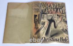 Haunted England by Christina Hole (Very Rare True 1st UK Edition Batsford)
