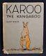 Kurt Wiese-karoo, The Kangaroo-very Rare 1929 First Edition Book-illustrated