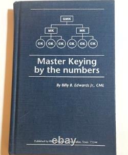 Master Keying By the Numbers Billy B. Edwards, Jr 1st Edition Very RARE