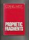 Prophetic Fragments By Cornel West First Edition 1st Signed Inscribed Very Rare