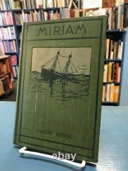 Rare edition -Gustav Kobbe Miriam 1898 First Edition -Very good condition