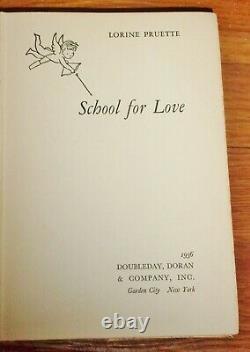 SCHOOL FOR LOVE-Early Feminist Novel-LORINE PRUETTE-1st Edition VERY RARE Ex HC