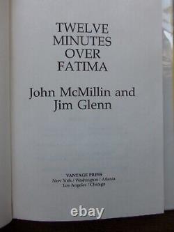 TWELVE MINUTES OVER FATIMA McMillin Glenn UFO Saucer VERY RARE 1st Edition HB/DJ