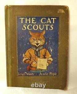 The Cat Scouts, Jessie Pope, Illustrated by Louis Wain, Very Rare 1st Edition