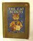 The Cat Scouts, Jessie Pope, Illustrated By Louis Wain, Very Rare 1st Edition