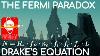 The Fermi Paradox Drake S Equation