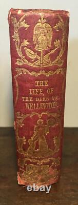 The Life Of The Duke Of Wellington 1852 Harwood First Edition Very Rare