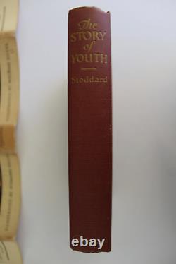 The STORY OF YOUTH by Lothrop Stoddard 1928 Very RARE 1st edition with Dust Jacket