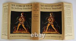 The STORY OF YOUTH by Lothrop Stoddard 1928 Very RARE 1st edition with Dust Jacket