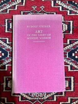 VERY RARE 1935 Rudolf Steiner Art in the Light of Mystery Wisdom First Edition