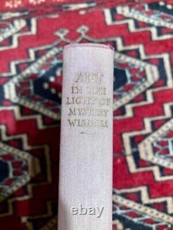 VERY RARE 1935 Rudolf Steiner Art in the Light of Mystery Wisdom First Edition