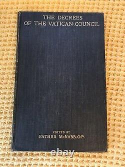 VERY RARE FIRST EDITION, The Decrees Of The Vatican Council, McNabb, 1907