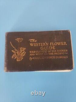 Very Rare Charles Francis Saunders The Western Flower Guide First Edition 1917