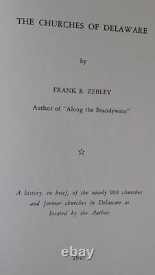 Very Rare The Churches Of Delaware A History By Frank Zebley Hb 1st Edition 1947