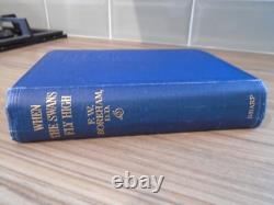 Very Rare When the Swans Fly High by F W Boreham 1st Edition 1931