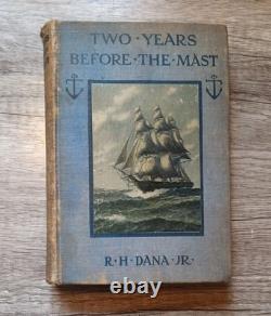 1911 Deux ans avant le mât Livre HC R. H. Dana Jr. Édition antique TRÈS RARE