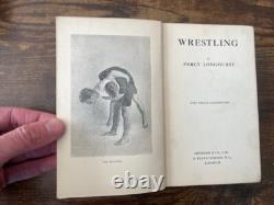 1917 PREMIÈRE ÉDITION ! LUTTE par PERCY LONGHURST TRÈS RARE BROCHÉ