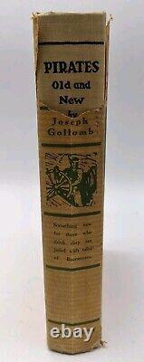 1928 Première Édition Pirates Anciens et Nouveaux par Joseph Gollomb. TRÈS RARE