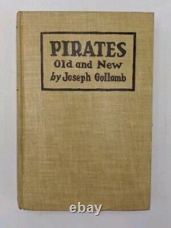 1928 Première Édition Pirates Anciens et Nouveaux par Joseph Gollomb. TRÈS RARE