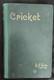 Cricket R&eacute;duit Par W. G. Grace 1891 Sign&eacute; Tr&Egrave;s Rare Possiblement Unique