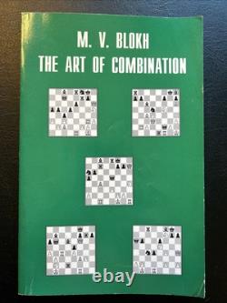 L'ART DE LA COMBINAISON Maxim Blokh TRÈS RARE 1994 Échecs 1ère Édition VG