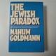 Le Paradoxe Juif Par Nahum Goldmann (1978) 1ère édition Reliée, Très Rare