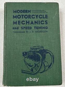 Mécanique Moderne de la Moto par J. B. Nicholson - Très Rare Première Édition
