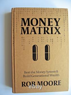 Money Matrix Rob Moore Relié Or Première Édition Limitée Très Rare