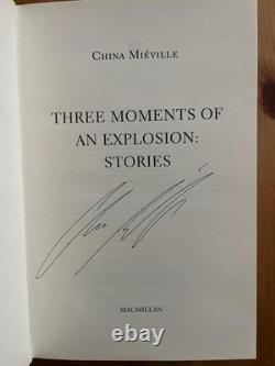 Première édition signée Three Moments Of An Explosion China Miéville 2015 Très rare