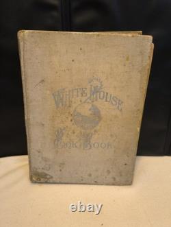 TRÈS RARE ! 1re édition du livre de cuisine antique de la Maison-Blanche Gillette & Peale 1887-1889