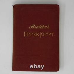 Très Rare Premiere Édition Antique Collectionnable Haute Egypte De Baedeker 1892