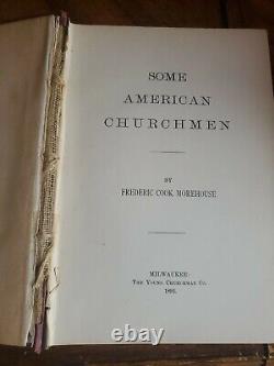 Très rare 1892 Certains ecclésiastiques américains Première édition par Frederic Cook Morehouse