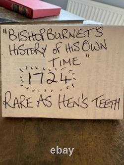 Très rare antiquité Bishop Burnet HISTOIRE DE SON TEMPS ! PREMIÈRES ÉDITIONS 1724