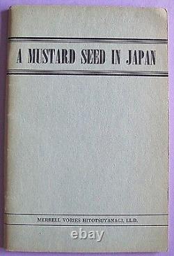 Une graine de moutarde au Japon Merrell Vories édition de 1948 TBE très rare